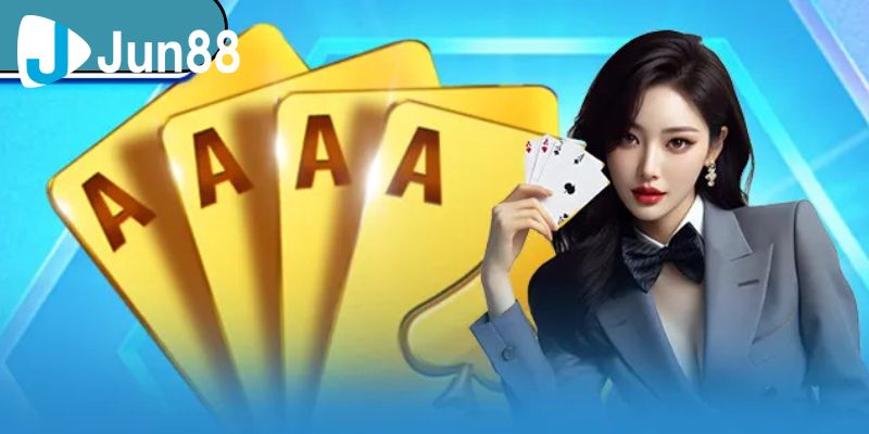 Game Bài Jun88 Đặt Cược Thông Minh Gia Tăng Cơ Hội Thắng Lớn 4 Game bai Jun88