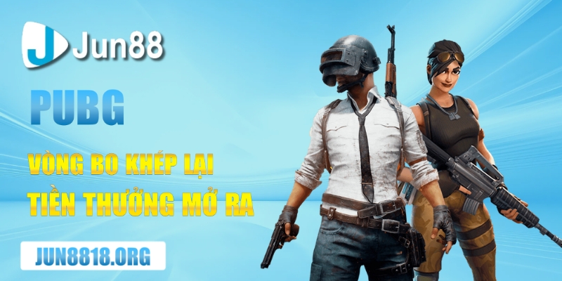 pubg vong bo khep lai tien thuong mo ra